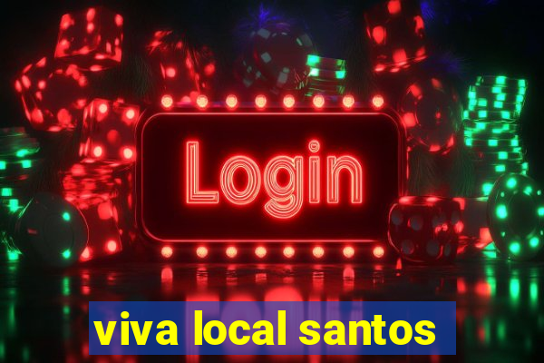 viva local santos