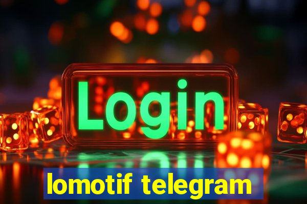 lomotif telegram