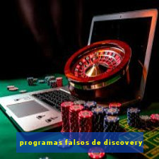 programas falsos de discovery