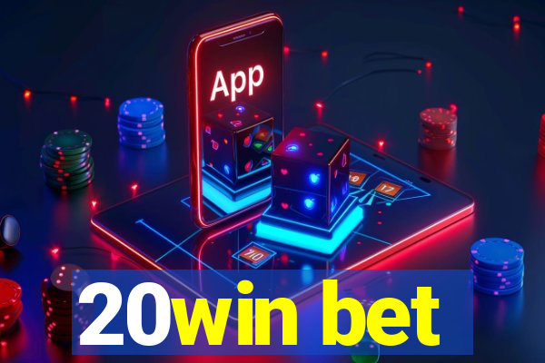 20win bet