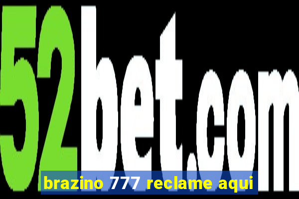 brazino 777 reclame aqui