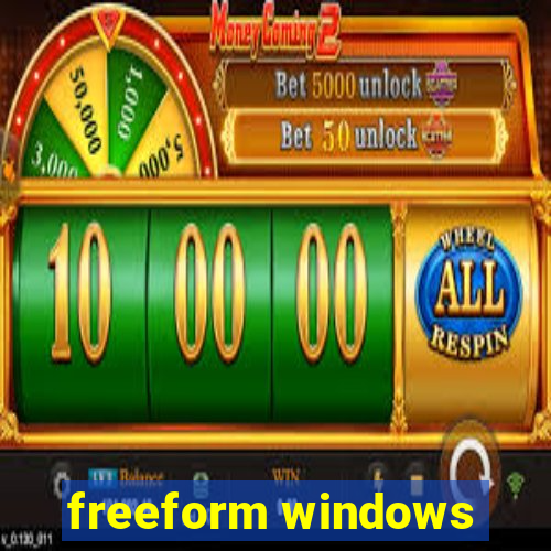 freeform windows