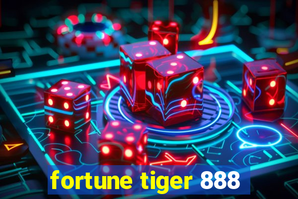 fortune tiger 888