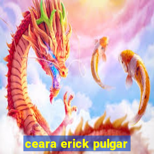 ceara erick pulgar