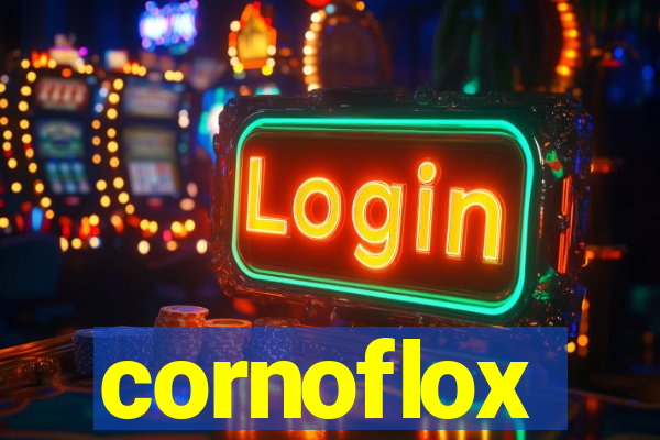 cornoflox