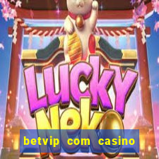 betvip com casino pgsoft fortune tiger