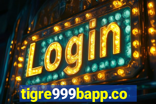 tigre999bapp.com