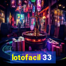 lotofacil 33