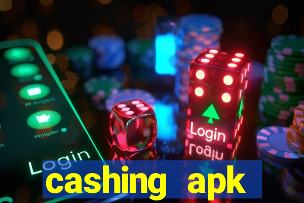 cashing apk dinheiro infinito