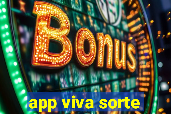 app viva sorte