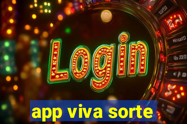 app viva sorte