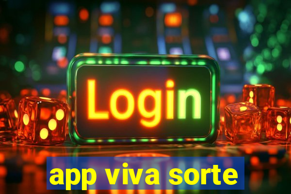 app viva sorte