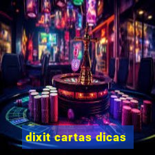 dixit cartas dicas