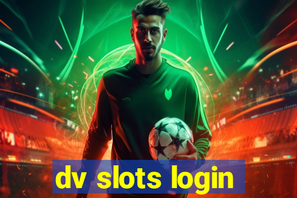 dv slots login