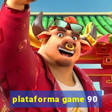 plataforma game 90