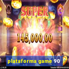 plataforma game 90