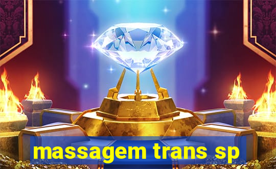 massagem trans sp