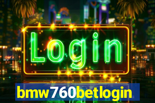 bmw760betlogin