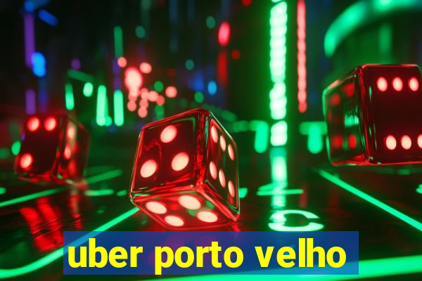 uber porto velho