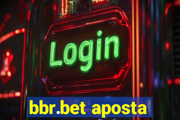 bbr.bet aposta