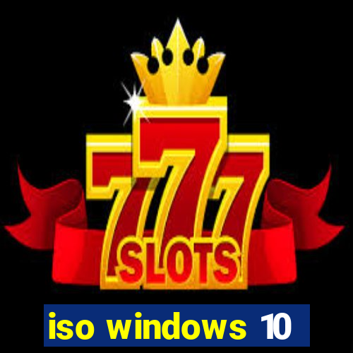 iso windows 10