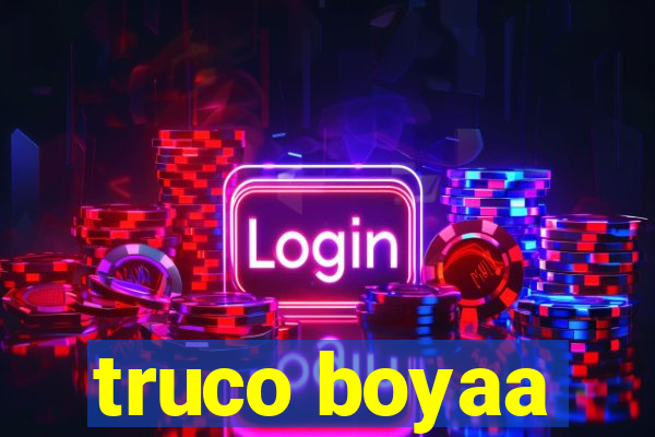 truco boyaa