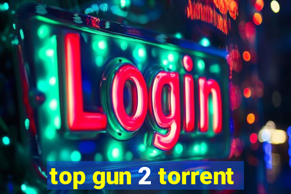 top gun 2 torrent