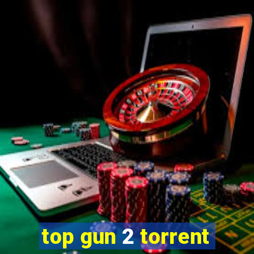 top gun 2 torrent