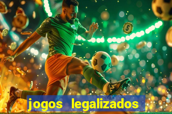 jogos legalizados no brasil