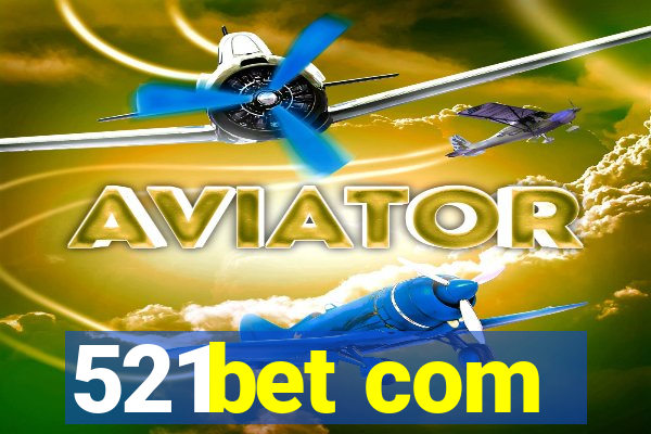 521bet com