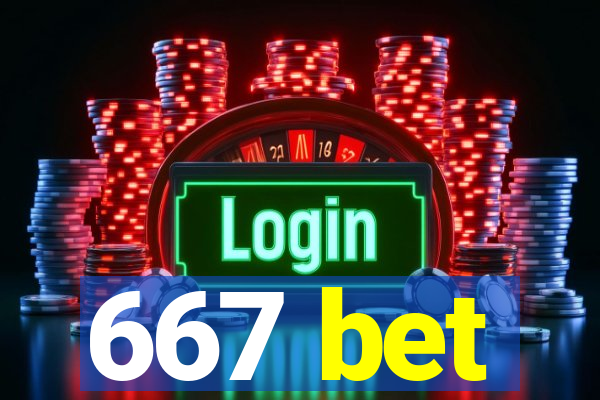 667 bet