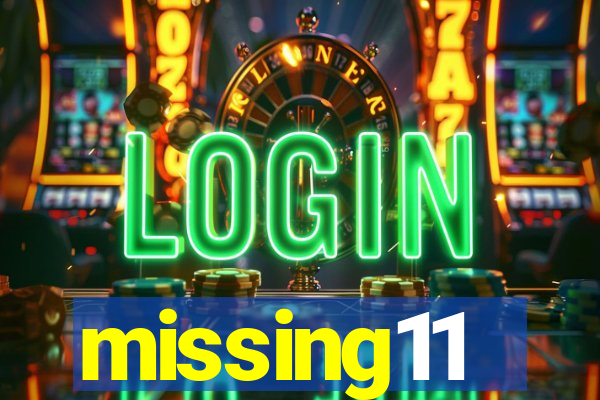 missing11