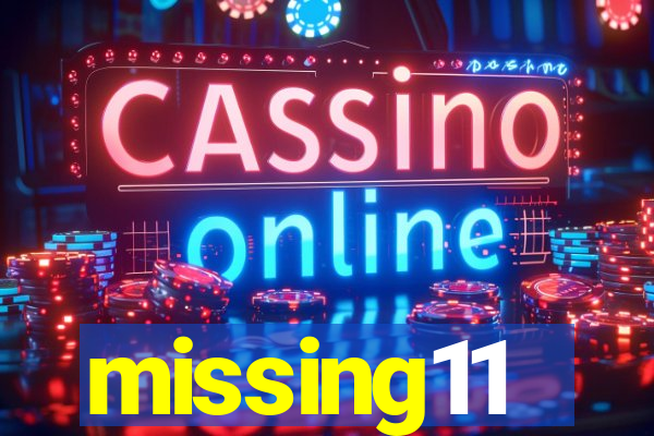 missing11