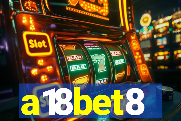 a18bet8