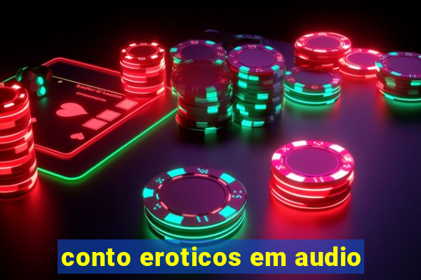 conto eroticos em audio