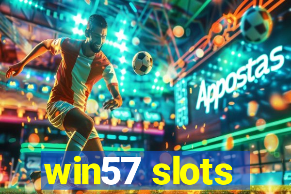 win57 slots