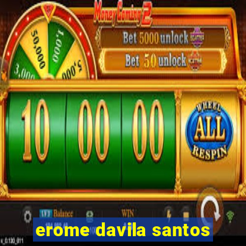 erome davila santos