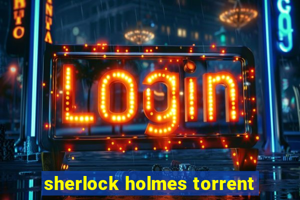 sherlock holmes torrent