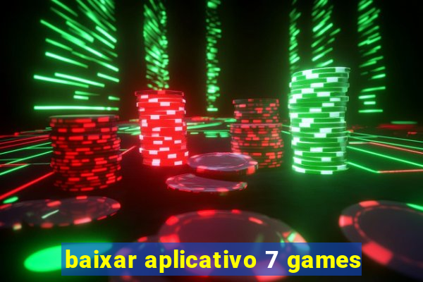 baixar aplicativo 7 games