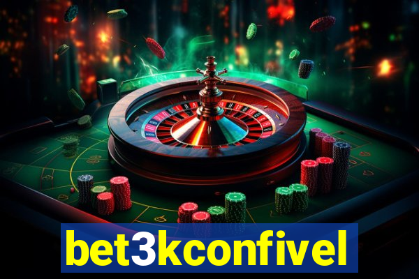 bet3kconfivel