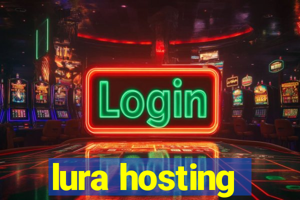 lura hosting