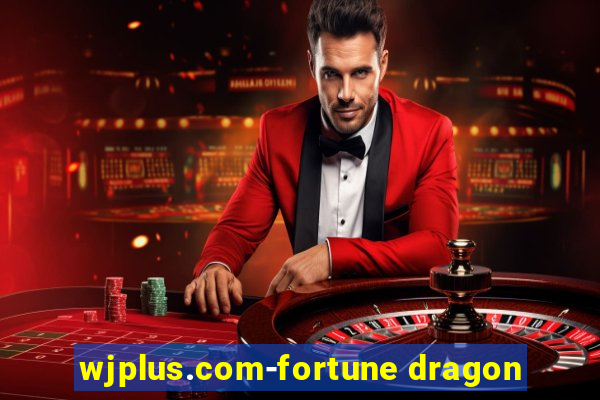 wjplus.com-fortune dragon