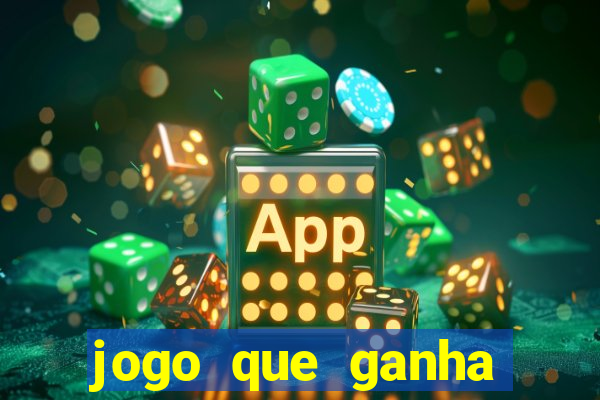 jogo que ganha dinheiro na internet