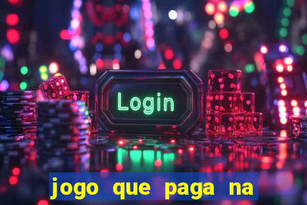 jogo que paga na hora via pix