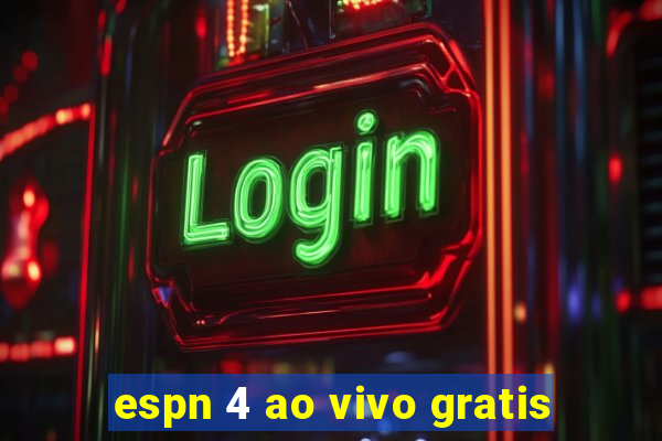 espn 4 ao vivo gratis