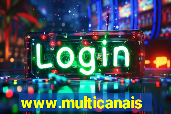 www.multicanais