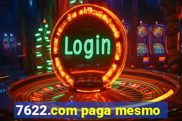 7622.com paga mesmo