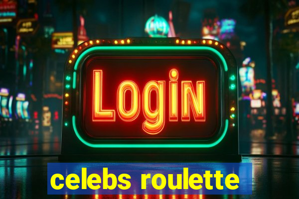 celebs roulette