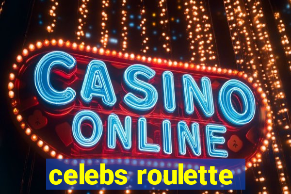 celebs roulette