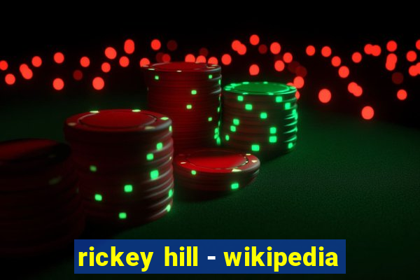 rickey hill - wikipedia